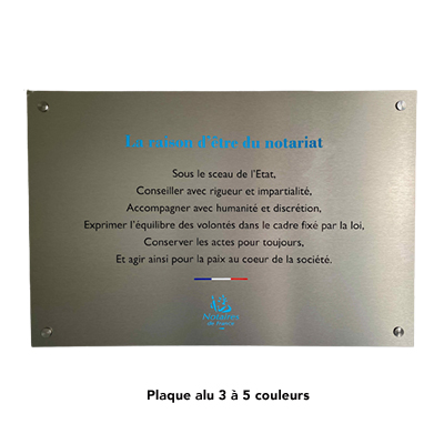 Plaque en aluminium La raison d'être du Notariat